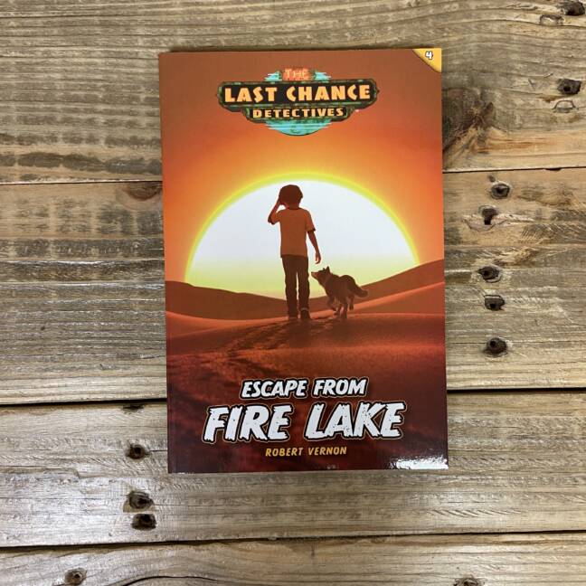 Escape from Fire Lake (Last Chance Detectives #4)