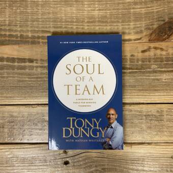 The Soul of a Team: A Modern-Day Fable for Winning Teamwork [Book]