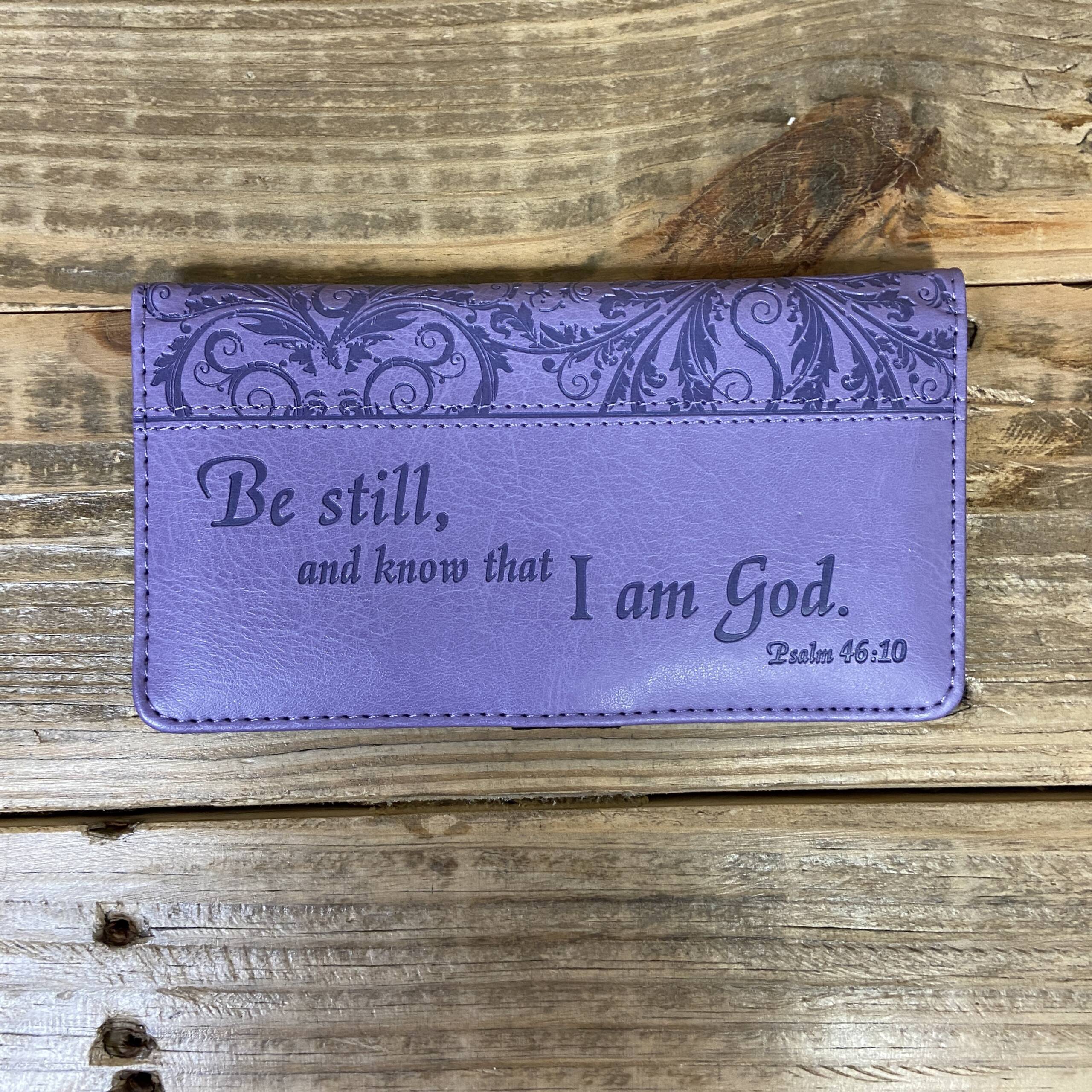 Be Still And Know That I Am God, Checkbook Cover 