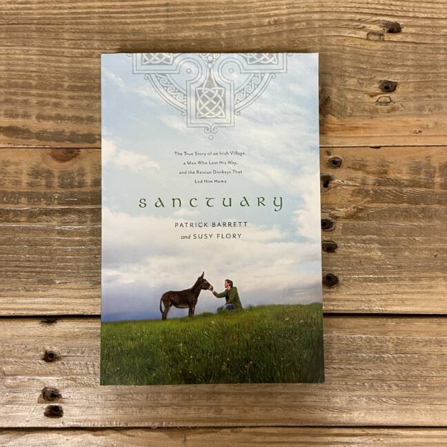 Sanctuary: The True Story of an Irish Village, a Man Who Lost His Way, and the Rescue Donkeys That Led Him Home