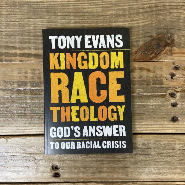 Kingdom Race Theology: God's Answer to Our Racial Crisis