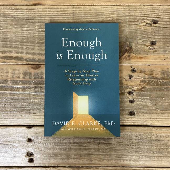 Enough Is Enough: A Step-By-Step Plan to Leave an Abusive Relationship with God's Help