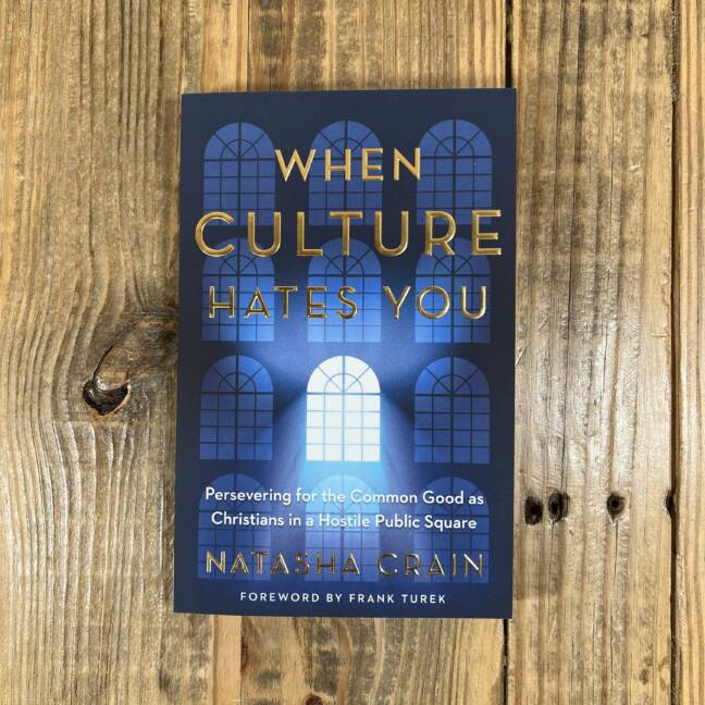 When Culture Hates You: Persevering for the Common Good as Christians in a Hostile Public Square