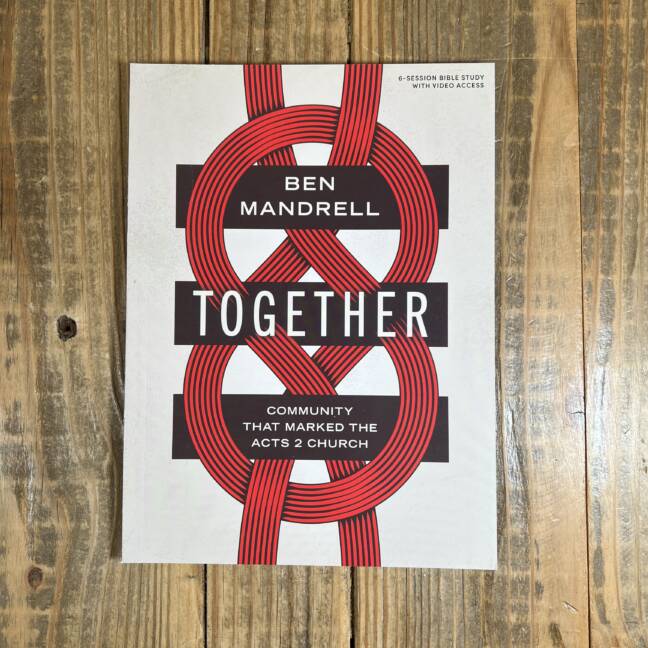 Together - Bible Study Book with Video Access: Community That Marked the Acts 2 Church