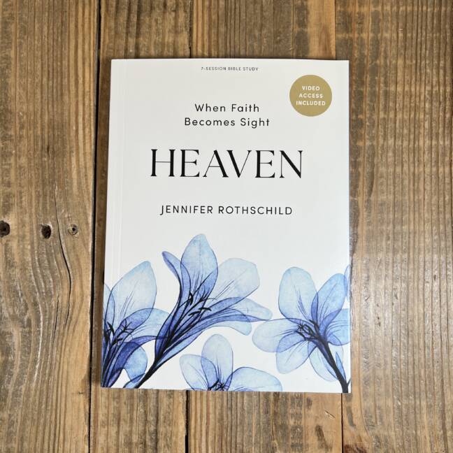 Heaven - Bible Study Book with Video Access: When Faith Becomes Sight