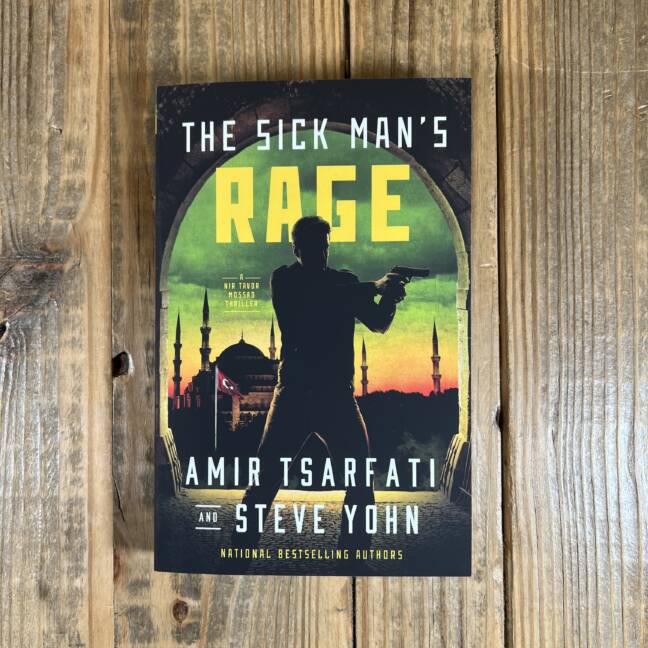 The Sick Man's Rage: A NIR Tavor Mossad Thriller