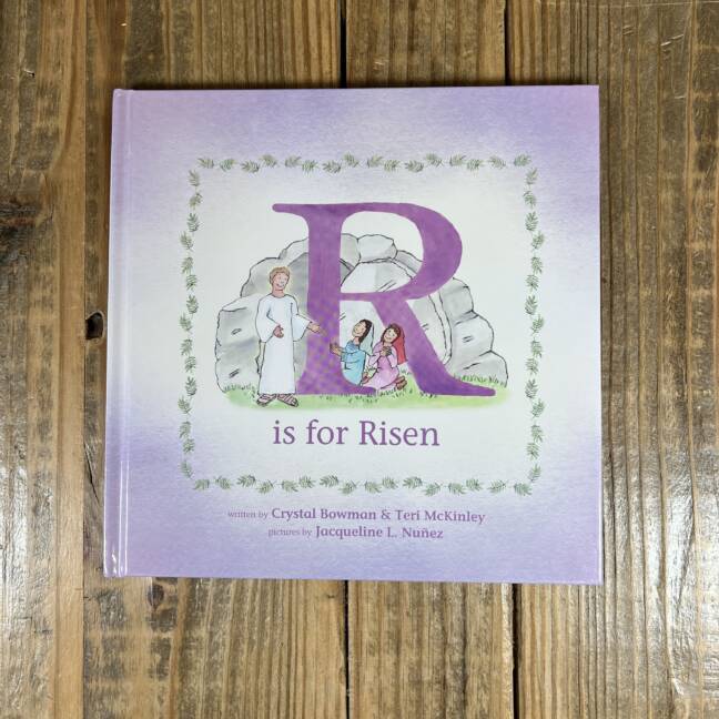 R Is for Risen: An ABC Easter Story