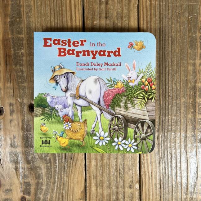 Easter in the Barnyard (Barnyard Blessings)