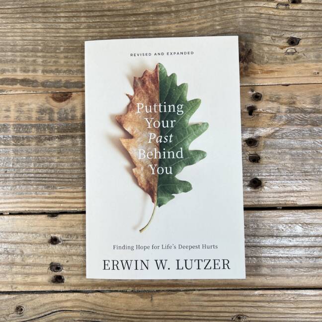 Putting Your Past Behind You: Finding Hope for Life's Deepest Hurts