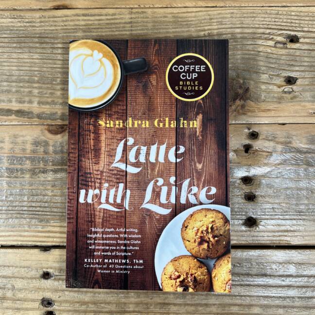 Latte with Luke (Coffee Cup Bible Studies)