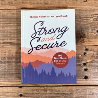 Strong and Secure: 100 Devotions for Young Women