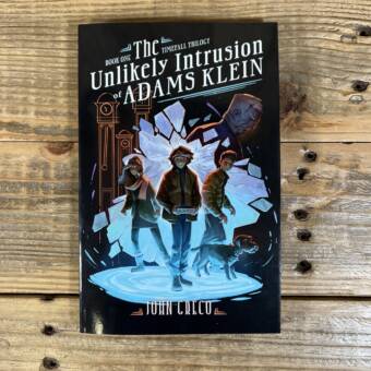 The Unlikely Intrusion of Adams Klein (The Timefall Trilogy)