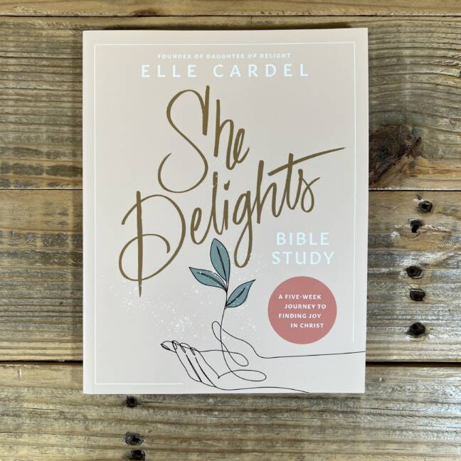 She Delights Bible Study: A Five-Week Journey to Finding Joy in Christ