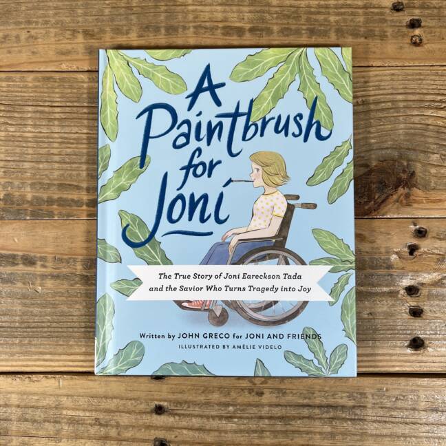 A Paintbrush for Joni: The True Story of Joni Eareckson Tada and the Savior Who Turns Tragedy Into Joy