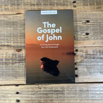 The Gospel of John - Personal Study Guide: Knowing Jesus Through the I Am Statements