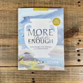 More Than Enough - Bible Study Book with Video Access: God's Strength in Our Weakness in 2 Corinthians