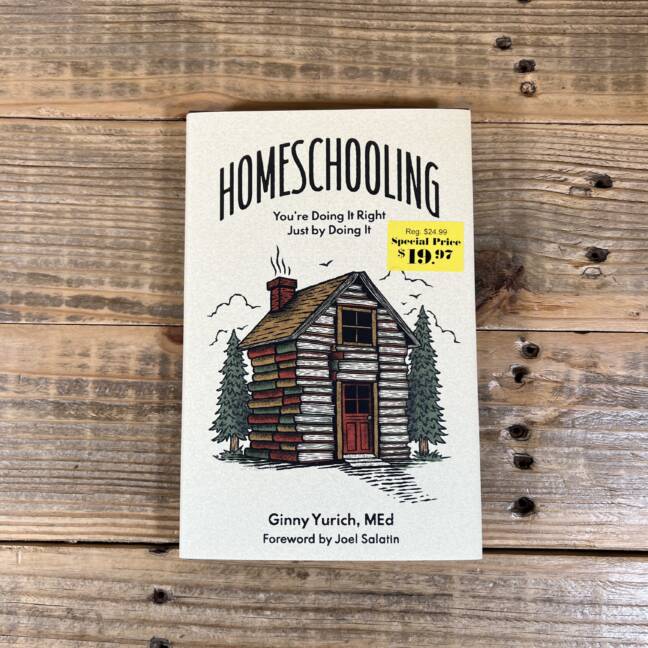 Homeschooling: You're Doing It Right Just by Doing It