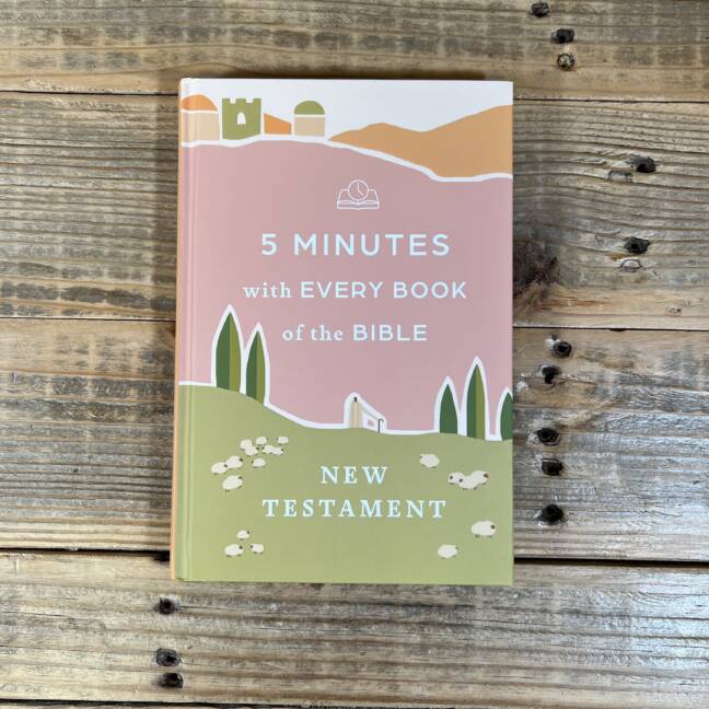 5 Minutes with Every Book of the Bible: The New Testament