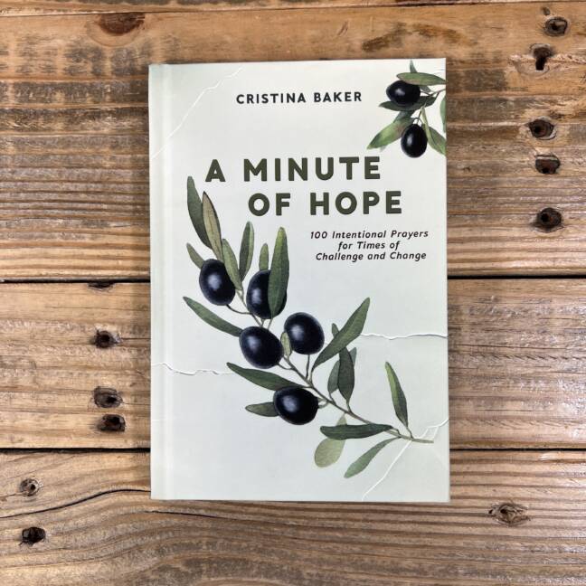 A Minute of Hope: 100 Prayers for Staying Steadfast Through Challenges and Change