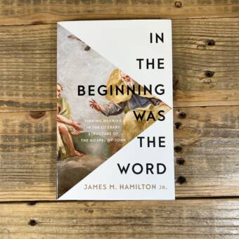 In the Beginning Was the Word: Finding Meaning in the Literary Structure of the Gospel of John
