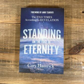 Standing on the Edge of Eternity: The End Times According to Revelation