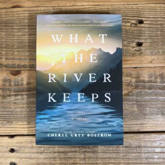 What the River Keeps